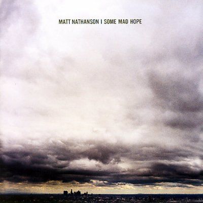 Matt Nathanson - Some Mad Hope (CD)