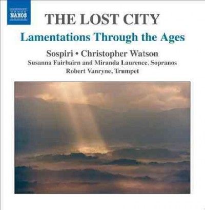 Lost City - Lamentations Through The Ages (CD)