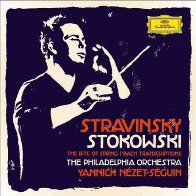 Yannic Nezet - Seguin - Stravinsky/stokowski: Rite Of Spring/b (CD)