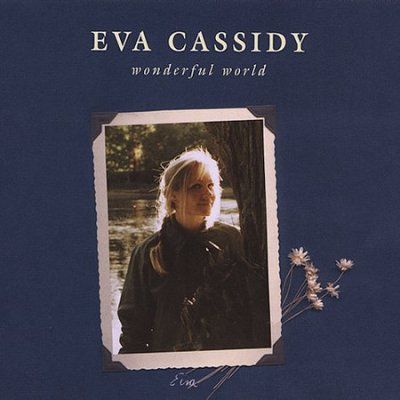 Eva Cassidy - Wonderful World (CD)