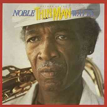 Noble Watts - Return Of The Thin Man (CD)
