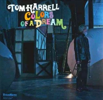 Tom Harrell - Colors Of A Dream (CD)