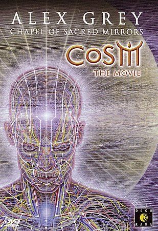 Alex Grey &amp; The Chapel of Scared Mirrors: Cosm the Movie: - (Region 1 Import DVD)