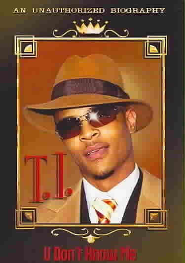 T.I. - Ti: U Don't Know Me (DVD)