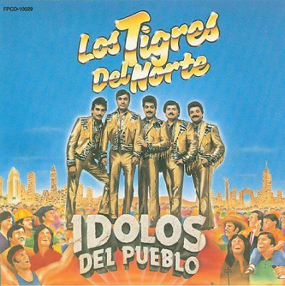 Los Tigres Del Norte - Idolos Del Pueblo (CD)