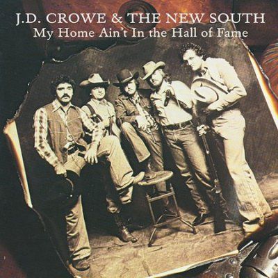 J.D. Crowe - My Home Ain't In The Hall Of Fame (CD)