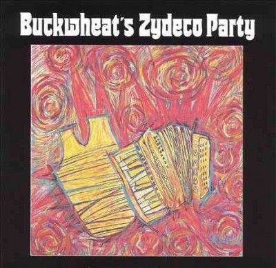 Buckwheat Zydeco - Buckwheat's Zydeco Party (CD)