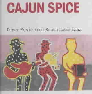 Various - Cajun Spice: Dance Music From South Lo (CD)