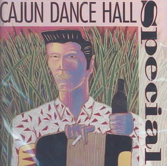 Various - Cajun Dance Hall Special (CD)
