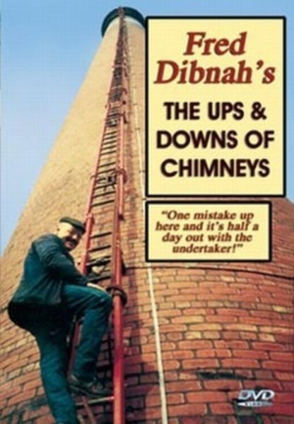 Fred Dibnah: The Ups and Downs of Chimneys(DVD)