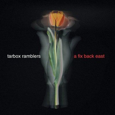 Tarbox Ramblers - A Fix Back East (CD)