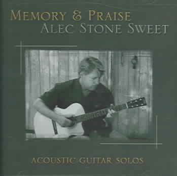 Alec Stone Sweet - Memory &amp; Praise (CD)