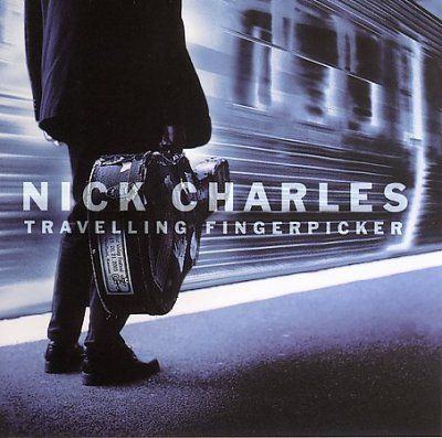Nick Charles - Travelling Fingerpicker (CD)