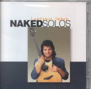 Laurence Juber - Naked Solos (CD)
