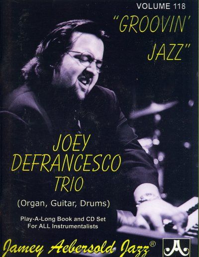 Jamey Aebersold - Joey Defrancesco Trio Groovin Jazz (CD)