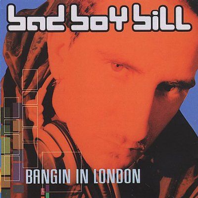 Bad Boy Bill - Bangin In London (CD)