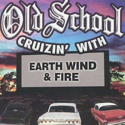 Wind &amp; Fire Earth - Old School Cruizin With Earth Wind &amp; (CD)