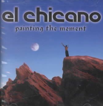 El Chicano - Painting The Moment (CD)