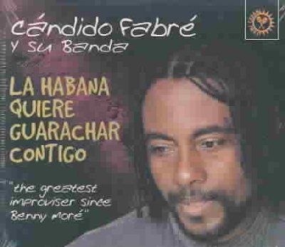 C Y Su Banda Fabre - La Habana Quiere Guarachar Contigo (CD)