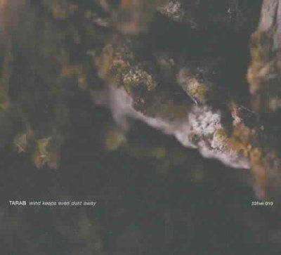 Tarab - Wind Keeps Even Dust Away (CD)