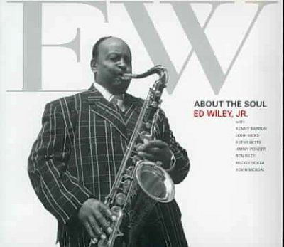 Ed Jr. Wiley - About The Soul (CD)