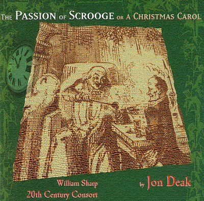 John Deak - Passion Of Scrooge: Christmas Carol (CD)