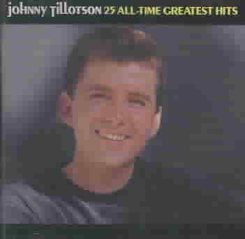 Johnny Tillotson - 25 All - Time Greatest Hits (CD)