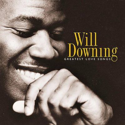 Will Downing - Greatest Love Songs (CD)
