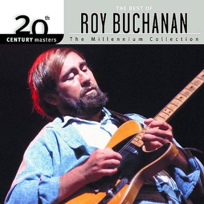 Roy Buchanan - 20th Century Masters: Millennium Colle (CD)