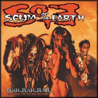 Scum Of The Earth - Blah Blah Blah: Love Songs For The New (CD)