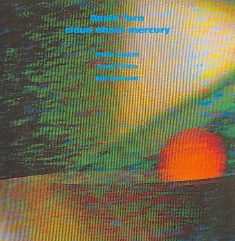 David Torn - Cloud About Mercury (CD)