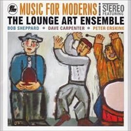 Lounge Art Ensemble - Music For Moderns (CD)
