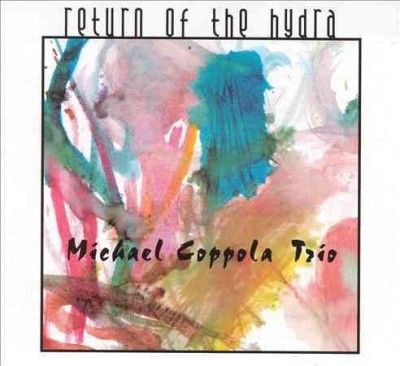 Michael Coppola - Return Of The Hydra (CD)