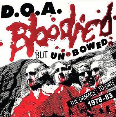 D.O.A. - Bloodied But Unbowed (CD)