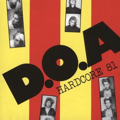 D.O.A. - Hardcore `81 (CD)