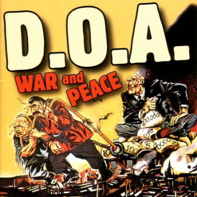 D.O.A. - War &amp; Peace (CD)
