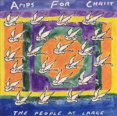 Amps For Christ - The People At Large (CD)