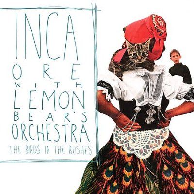 Inca Ore - Birds In The Bushes (CD)