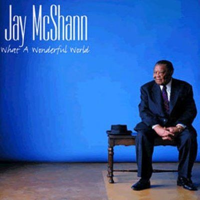 Jay Mcshann - What A Wonderful World (CD)