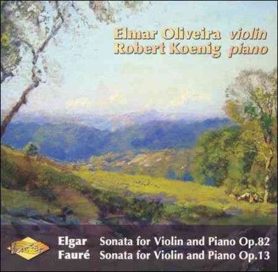 Elmar Oliveria - Elmar Oliveria Plays Elgar And Faure (CD)