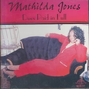 Mathilda Jones - Dues Paid In Full (CD)