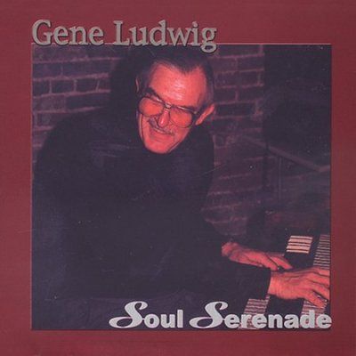 Gene Ludwig - Soul Serenade (CD)