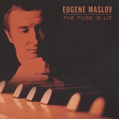 Eugene Maslov - Fuse Is Lit (CD)