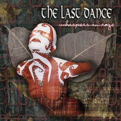 Last Dance - Whispers In Rage (CD)