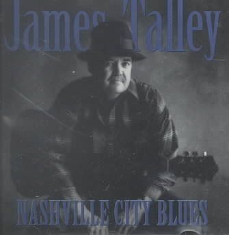 James Talley - Nashville City Blues (CD)