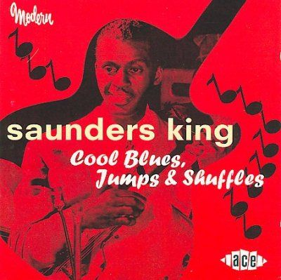 Saunders King - Cool Blues Jumps &amp; Shuffles (CD)