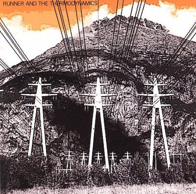 Runner/thermodynamic - Runner And The Thermodynamics (CD)
