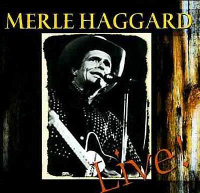 Merle Haggard - Merle Haggard: Live (CD)