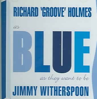 Richard Holmes - As Blue As They Want To Be (CD)