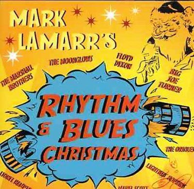 Mark Lamarr - Mark Lamarr's Rhythm &amp; Blues Christma (CD)